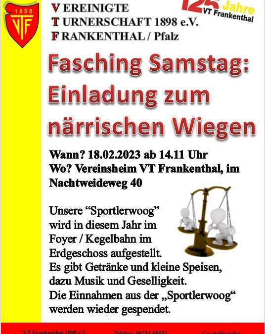 Närrisches Wiegen in der VT am Samstag 18.02.23 ab 14 11 Uhr